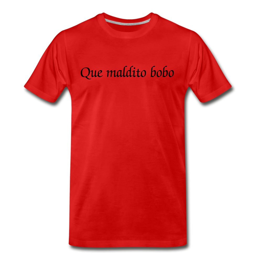 Que Maldito bobo - red