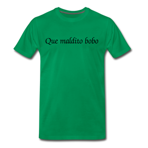 Que Maldito bobo - kelly green